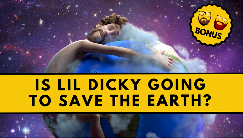 Is Lil Dicky Going To Save The Earth?
